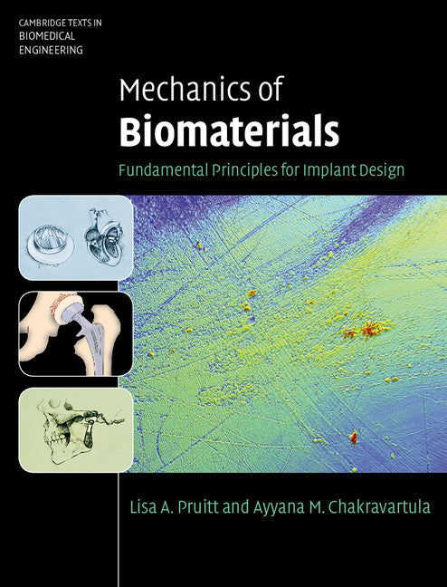 Mechanics of Biomaterials; Fundamental Principles for Implant Design (Hardback) 9780521762212