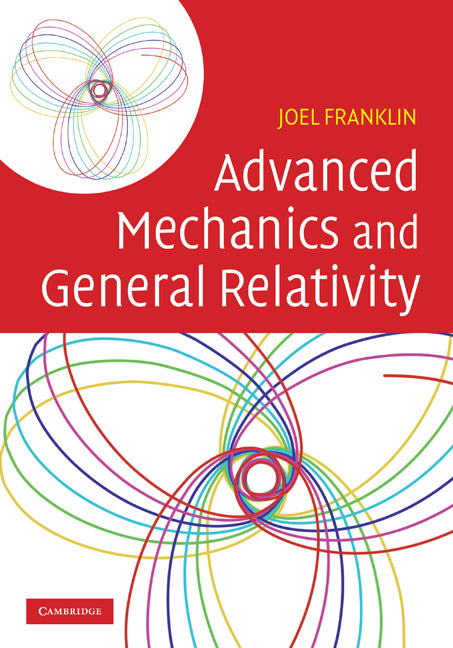 Advanced Mechanics and General Relativity (Hardback) 9780521762458