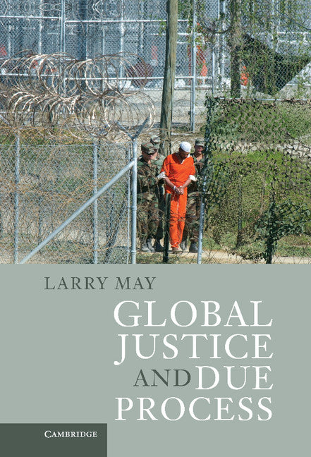 Global Justice and Due Process (Hardback) 9780521762724