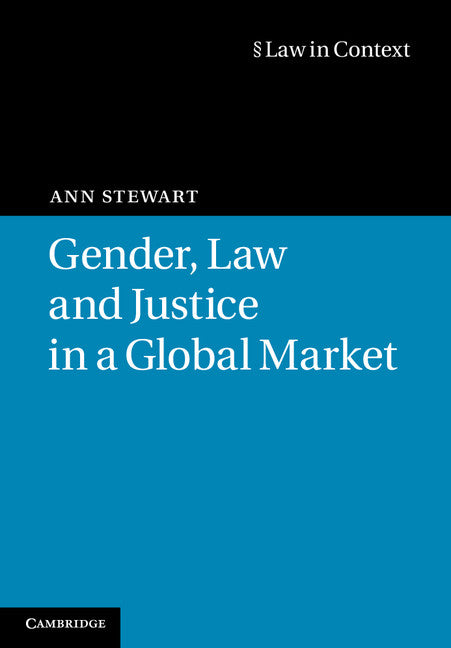 Gender, Law and Justice in a Global Market (Hardback) 9780521763110