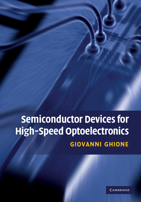 Semiconductor Devices for High-Speed Optoelectronics (Hardback) 9780521763448