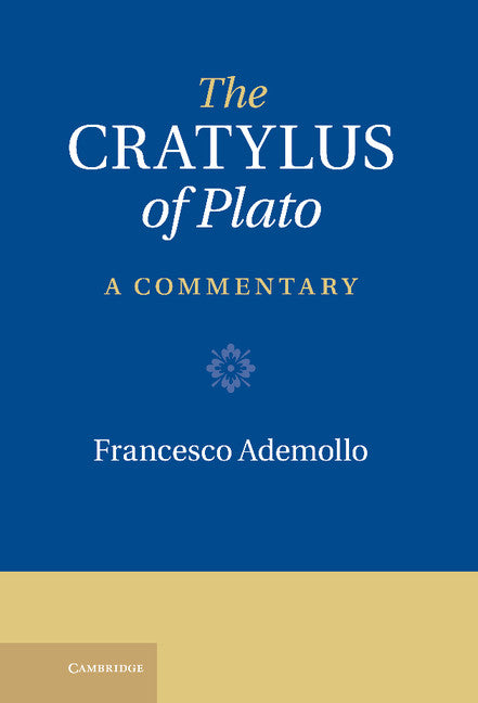 The Cratylus of Plato; A Commentary (Hardback) 9780521763479