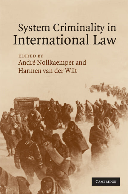 System Criminality in International Law (Hardback) 9780521763561
