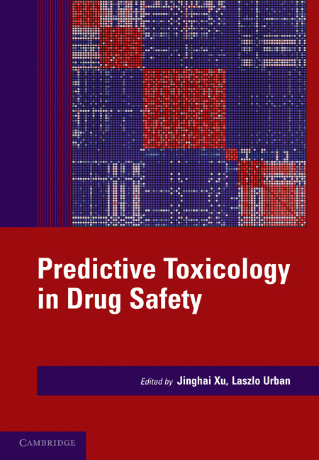 Predictive Toxicology in Drug Safety (Hardback) 9780521763646