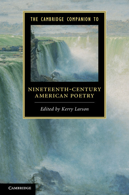 The Cambridge Companion to Nineteenth-Century American Poetry (Hardback) 9780521763691