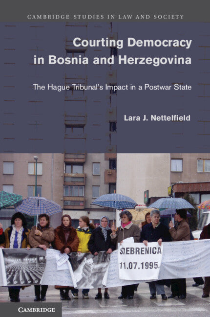 Courting Democracy in Bosnia and Herzegovina (Hardback) 9780521763806