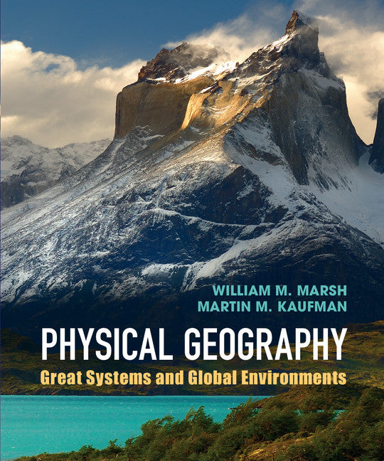 Physical Geography; Great Systems and Global Environments (Hardback) 9780521764285