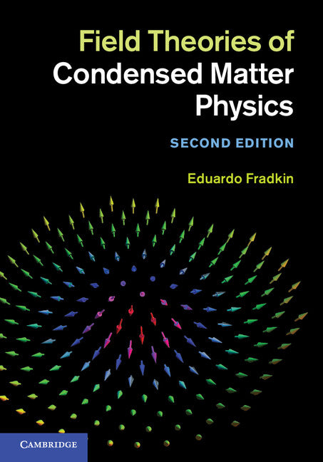 Field Theories of Condensed Matter Physics (Hardback) 9780521764445