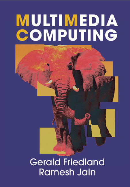 Multimedia Computing (Hardback) 9780521764513