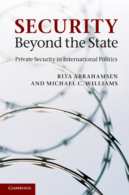 Security Beyond the State; Private Security in International Politics (Hardback) 9780521764711