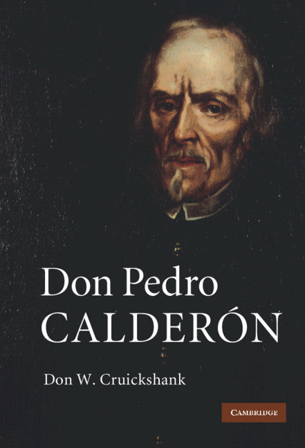 Don Pedro Calderón (Hardback) 9780521765152