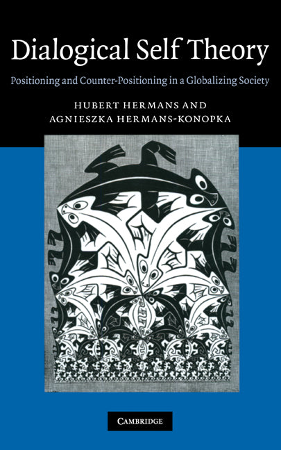 Dialogical Self Theory; Positioning and Counter-Positioning in a Globalizing Society (Hardback) 9780521765268