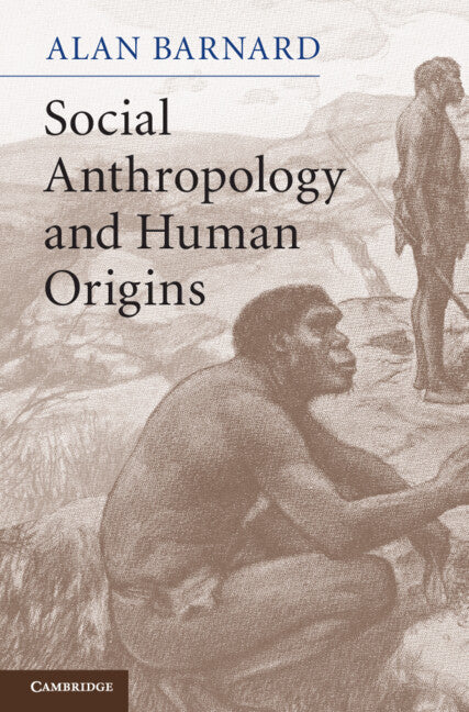 Social Anthropology and Human Origins (Hardback) 9780521765312