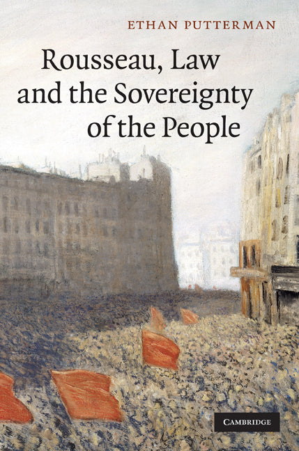Rousseau, Law and the Sovereignty of the People (Hardback) 9780521765381
