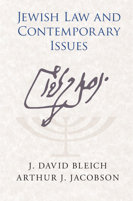 Jewish Law and Contemporary Issues (Hardback) 9780521765473