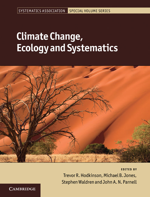 Climate Change, Ecology and Systematics (Hardback) 9780521766098