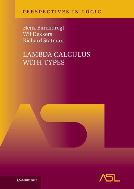 Lambda Calculus with Types (Hardback) 9780521766142