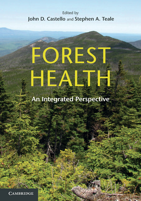 Forest Health; An Integrated Perspective (Hardback) 9780521766692