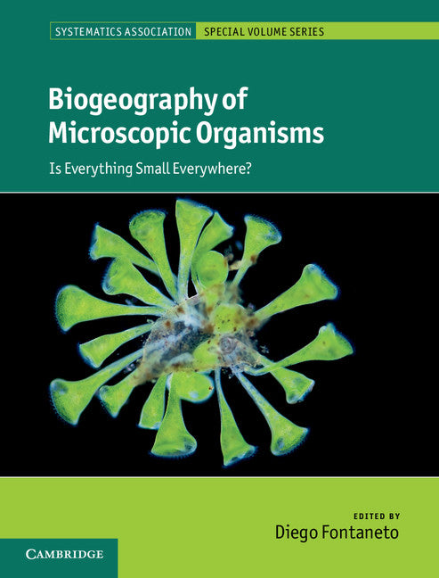 Biogeography of Microscopic Organisms; Is Everything Small Everywhere? (Hardback) 9780521766708