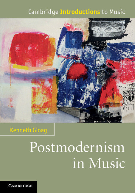 Postmodernism in Music (Hardback) 9780521766715