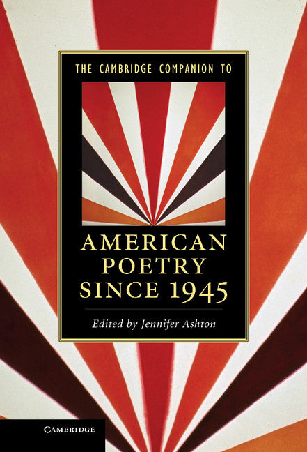 The Cambridge Companion to American Poetry since 1945 (Hardback) 9780521766951