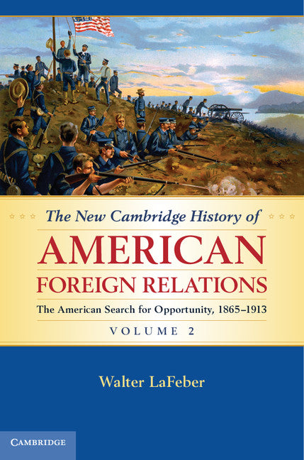 The New Cambridge History of American Foreign Relations (Hardback) 9780521767521