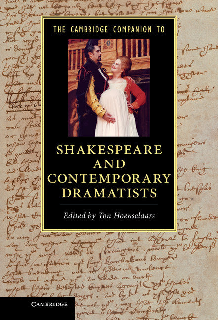 The Cambridge Companion to Shakespeare and Contemporary Dramatists (Hardback) 9780521767545