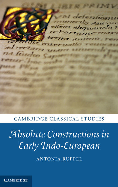 Absolute Constructions in Early Indo-European (Hardback) 9780521767620