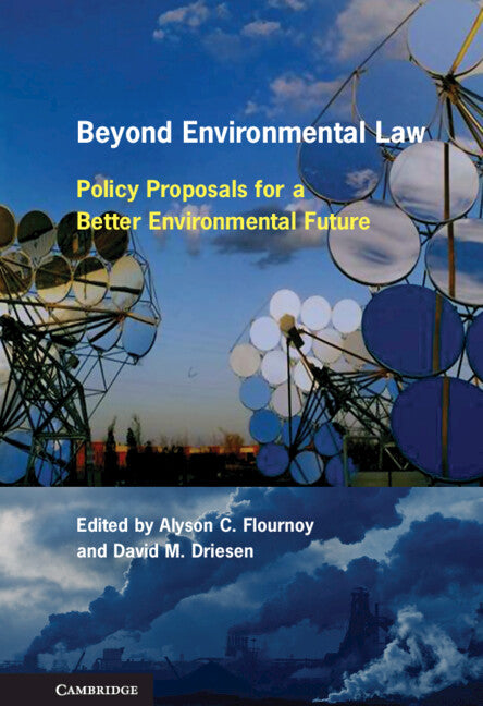 Beyond Environmental Law; Policy Proposals for a Better Environmental Future (Hardback) 9780521767712