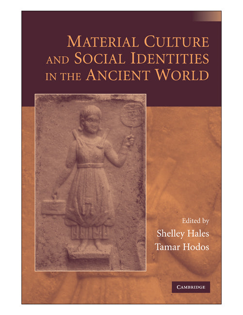 Material Culture and Social Identities in the Ancient World (Hardback) 9780521767743