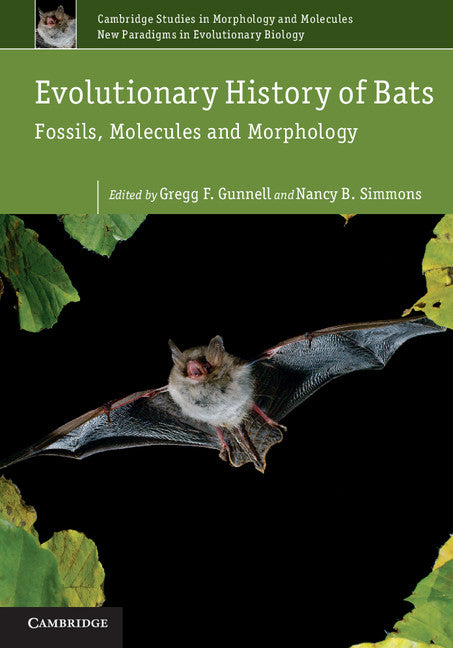 Evolutionary History of Bats; Fossils, Molecules and Morphology (Hardback) 9780521768245