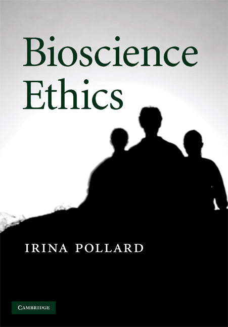 Bioscience Ethics (Hardback) 9780521768283