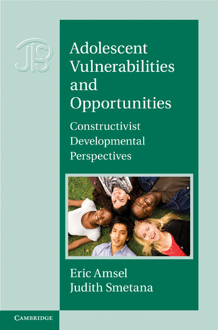 Adolescent Vulnerabilities and Opportunities; Developmental and Constructivist Perspectives (Hardback) 9780521768467