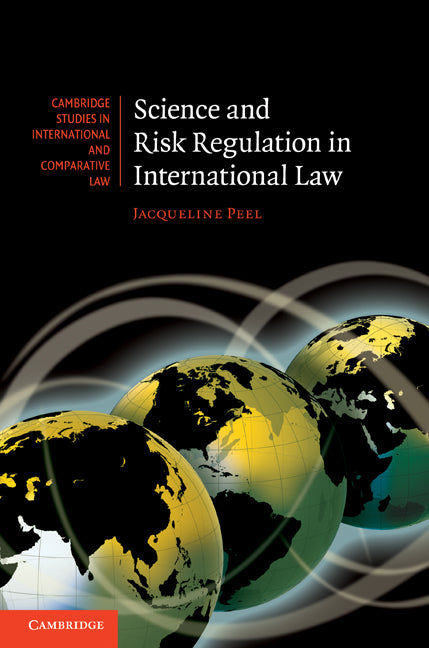 Science and Risk Regulation in International Law (Hardback) 9780521768634