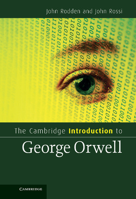 The Cambridge Introduction to George Orwell (Hardback) 9780521769235