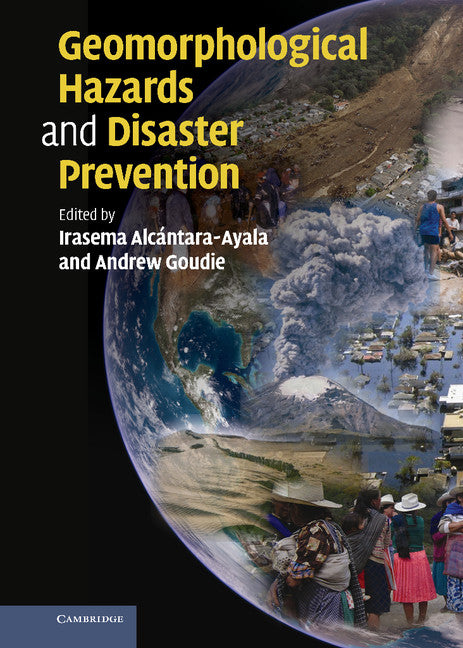 Geomorphological Hazards and Disaster Prevention (Hardback) 9780521769259