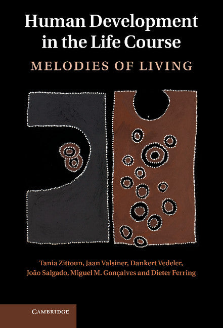 Human Development in the Life Course; Melodies of Living (Hardback) 9780521769389
