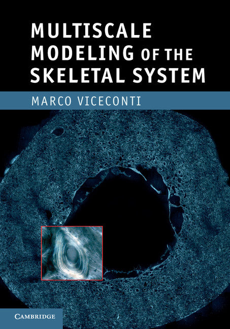 Multiscale Modeling of the Skeletal System (Hardback) 9780521769501