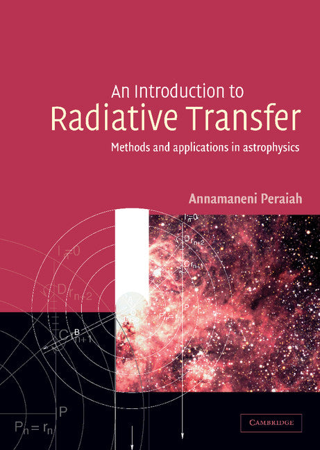 An Introduction to Radiative Transfer; Methods and Applications in Astrophysics (Hardback) 9780521770019