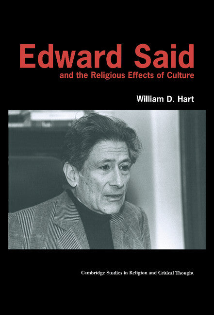 Edward Said and the Religious Effects of Culture (Hardback) 9780521770521