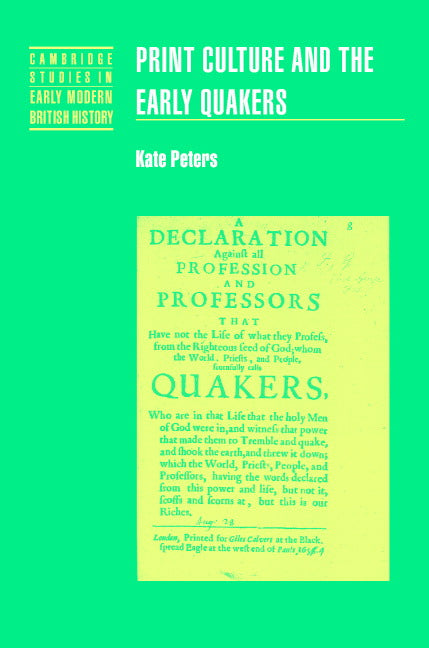 Print Culture and the Early Quakers (Hardback) 9780521770903