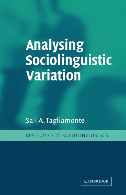 Analysing Sociolinguistic Variation (Hardback) 9780521771153
