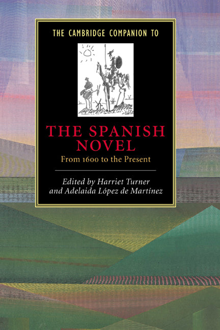 The Cambridge Companion to the Spanish Novel; From 1600 to the Present (Hardback) 9780521771276