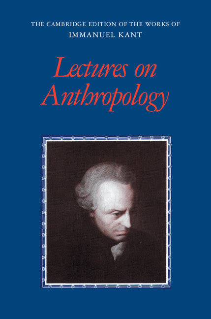 Lectures on Anthropology (Hardback) 9780521771610