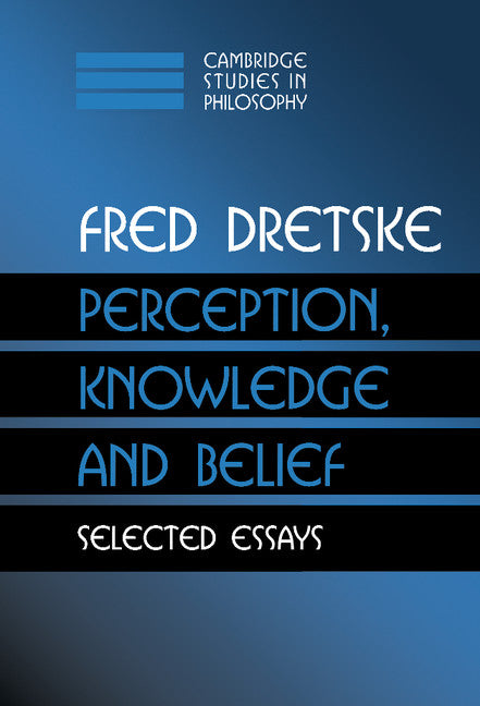 Perception, Knowledge and Belief; Selected Essays (Hardback) 9780521771818