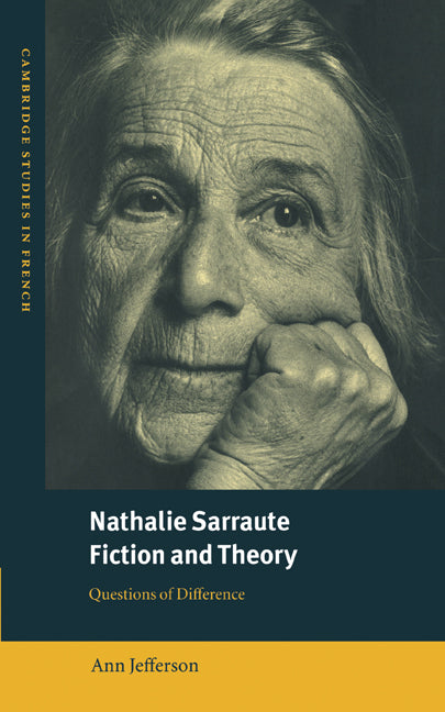 Nathalie Sarraute, Fiction and Theory; Questions of Difference (Hardback) 9780521772112