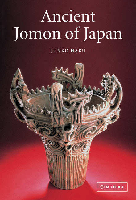 Ancient Jomon of Japan (Hardback) 9780521772136