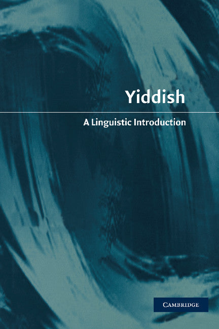 Yiddish; A Linguistic Introduction (Hardback) 9780521772150