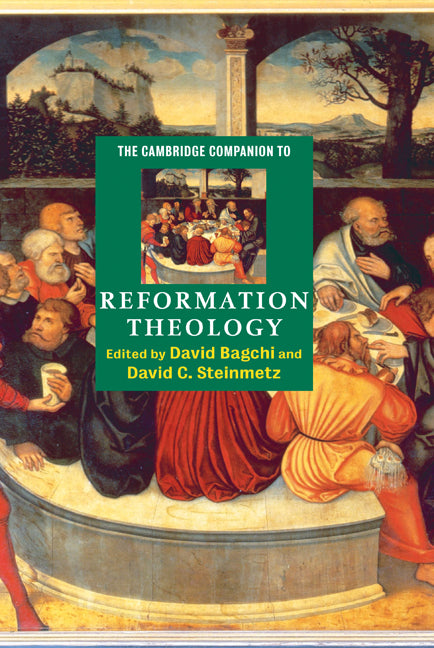 The Cambridge Companion to Reformation Theology (Hardback) 9780521772242