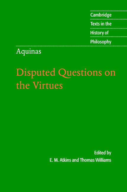 Thomas Aquinas: Disputed Questions on the Virtues (Hardback) 9780521772259